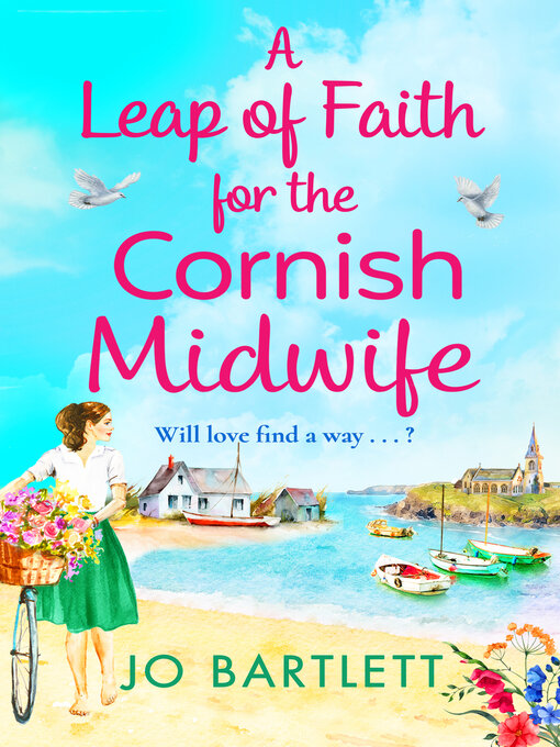Title details for A Leap of Faith for the Cornish Midwife by Jo Bartlett - Available